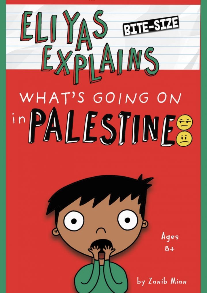 Eliyas explain - What’s going on in Palestine | Children’s book